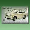 Werbeschild Trabant 601 - Der Kl...