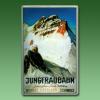 Werbeschild \"Jungfraubahn\" Ber...
