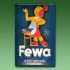 Nostalgisches Werbeschild FEWA  ...